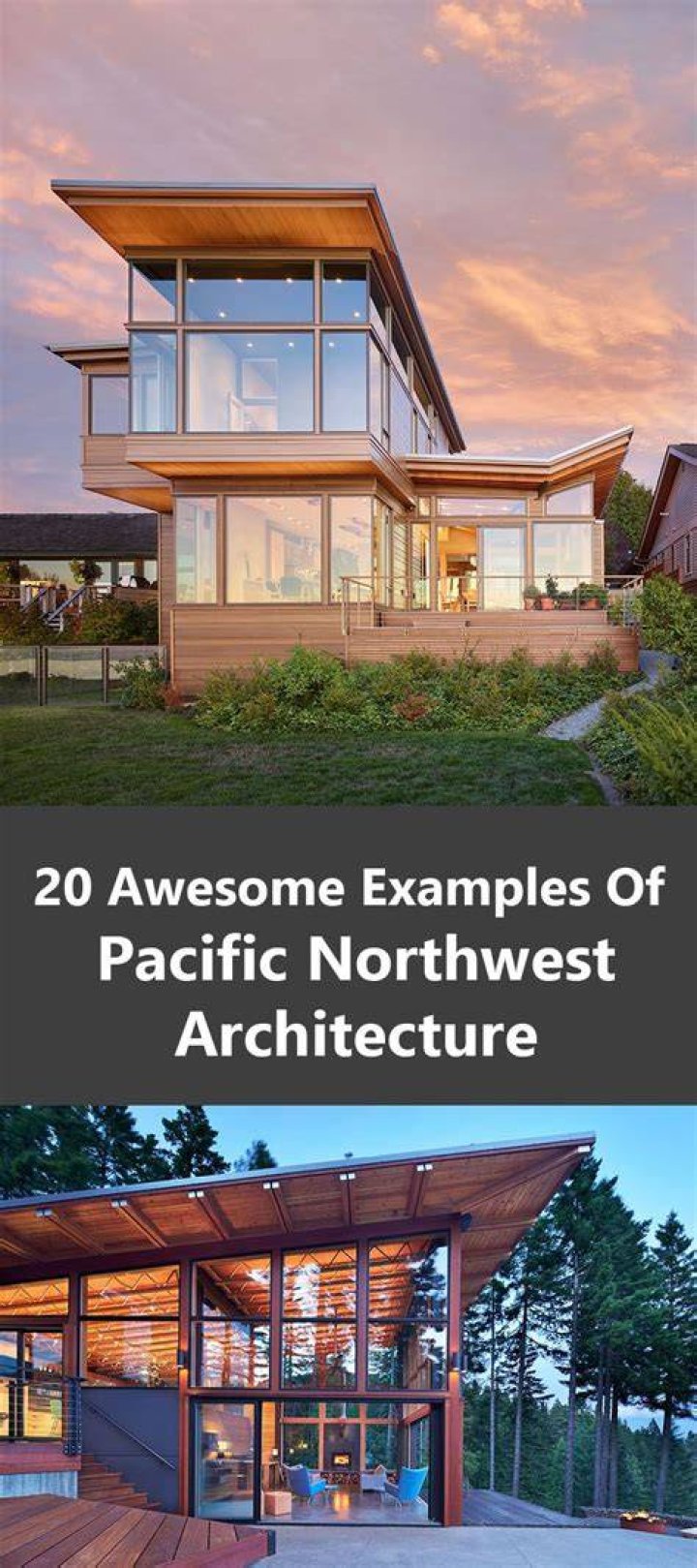 20 Awesome Examples Of Pacific Northwest Architecture House