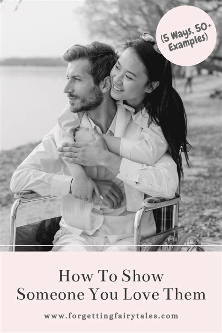 50 Ways To Show Someone You Love Them