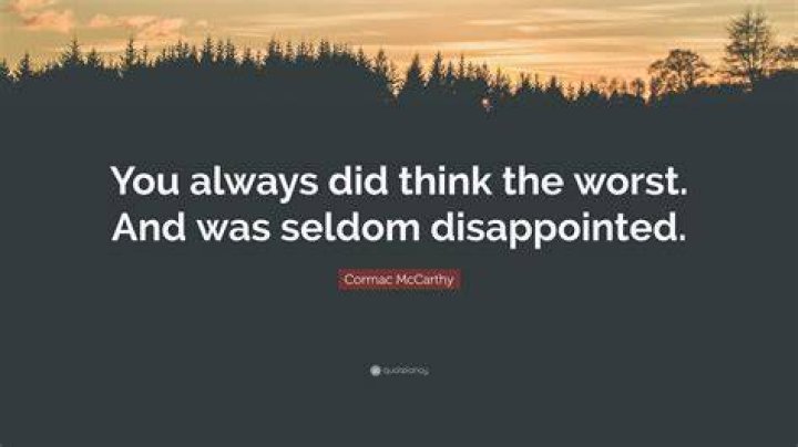 Cormac McCarthy quote &ldquo;Suppose you were the last one left? Suppose you