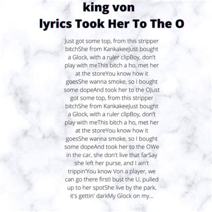 King Von lyrics took her to the O Ruler, Qoutes, Spotify, Vons, Lyrics