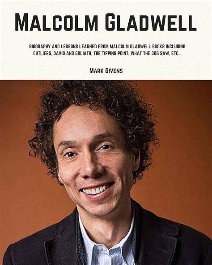 Malcolm Gladwell Biography, Books, & Facts Britannica